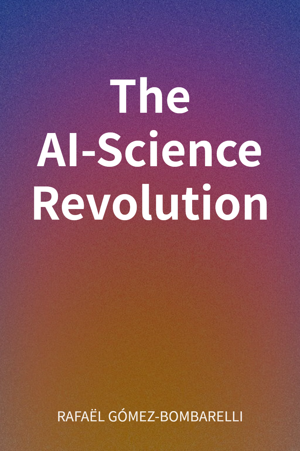 The AI-Science Revolution cover