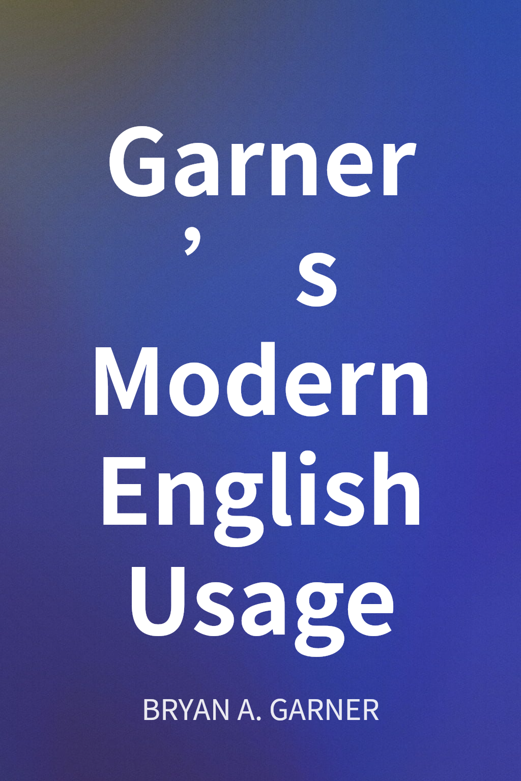 Garner’s Modern English Usage cover