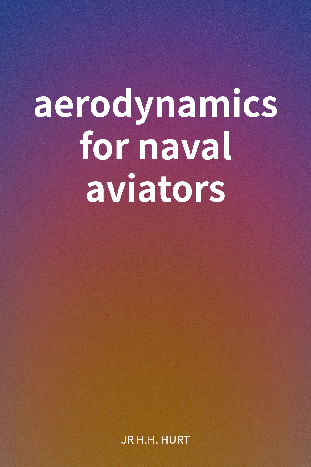 aerodynamics for naval aviators cover