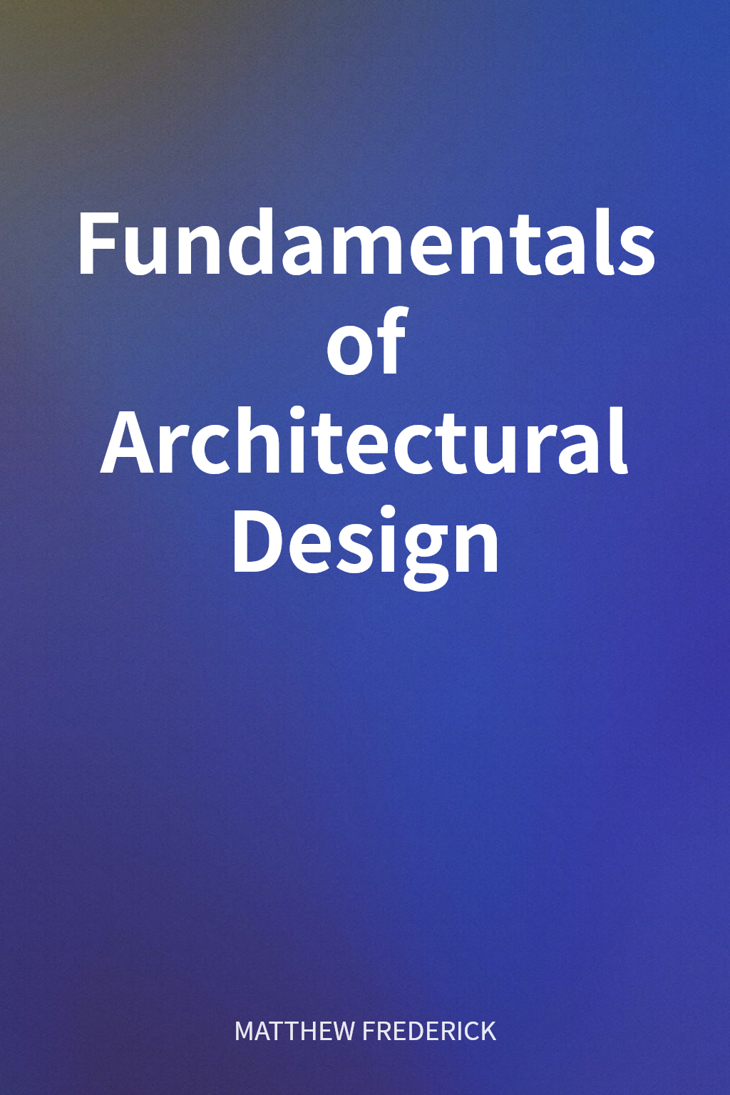 Fundamentals of Architectural Design cover