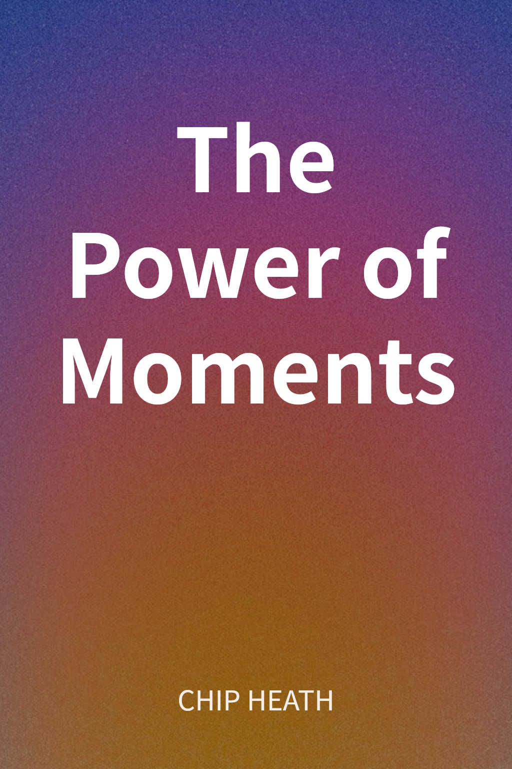 The Power of Moments cover