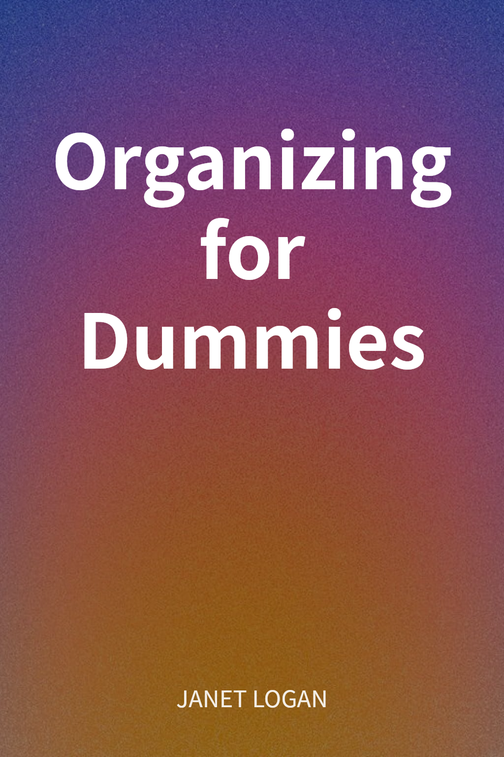 Organizing for Dummies cover