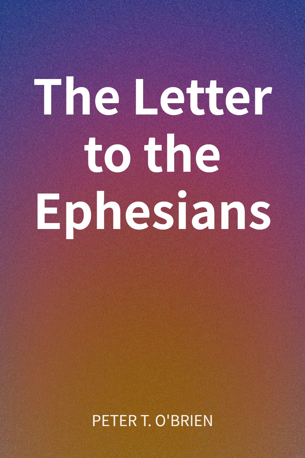 The Letter to the Ephesians cover