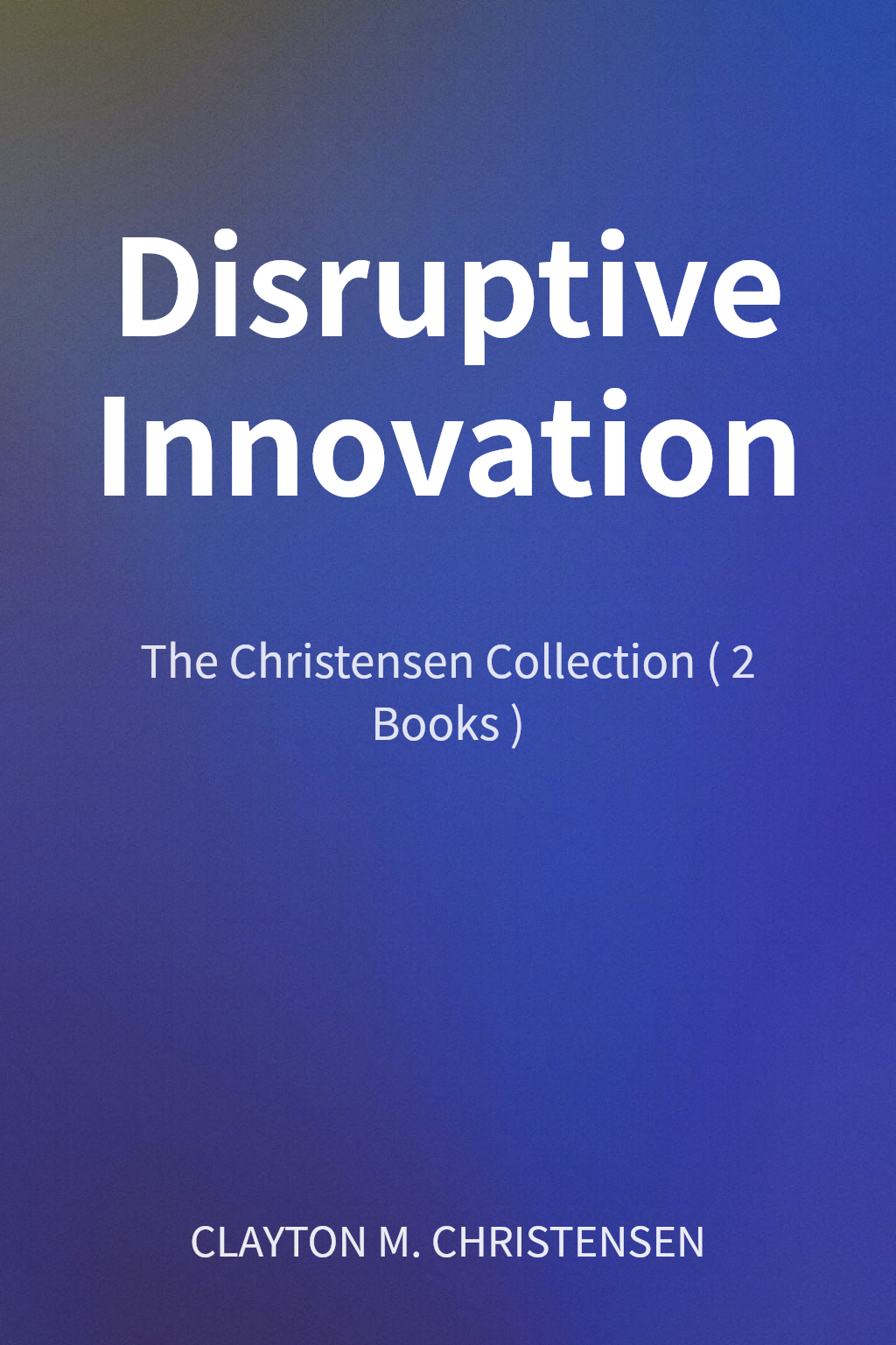 Disruptive Innovation cover