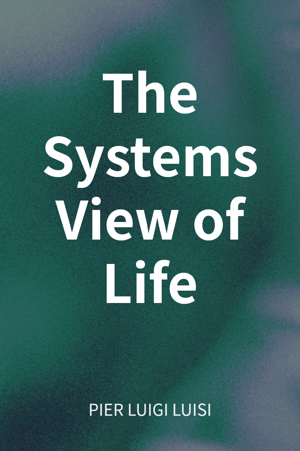 The Systems View of Life cover