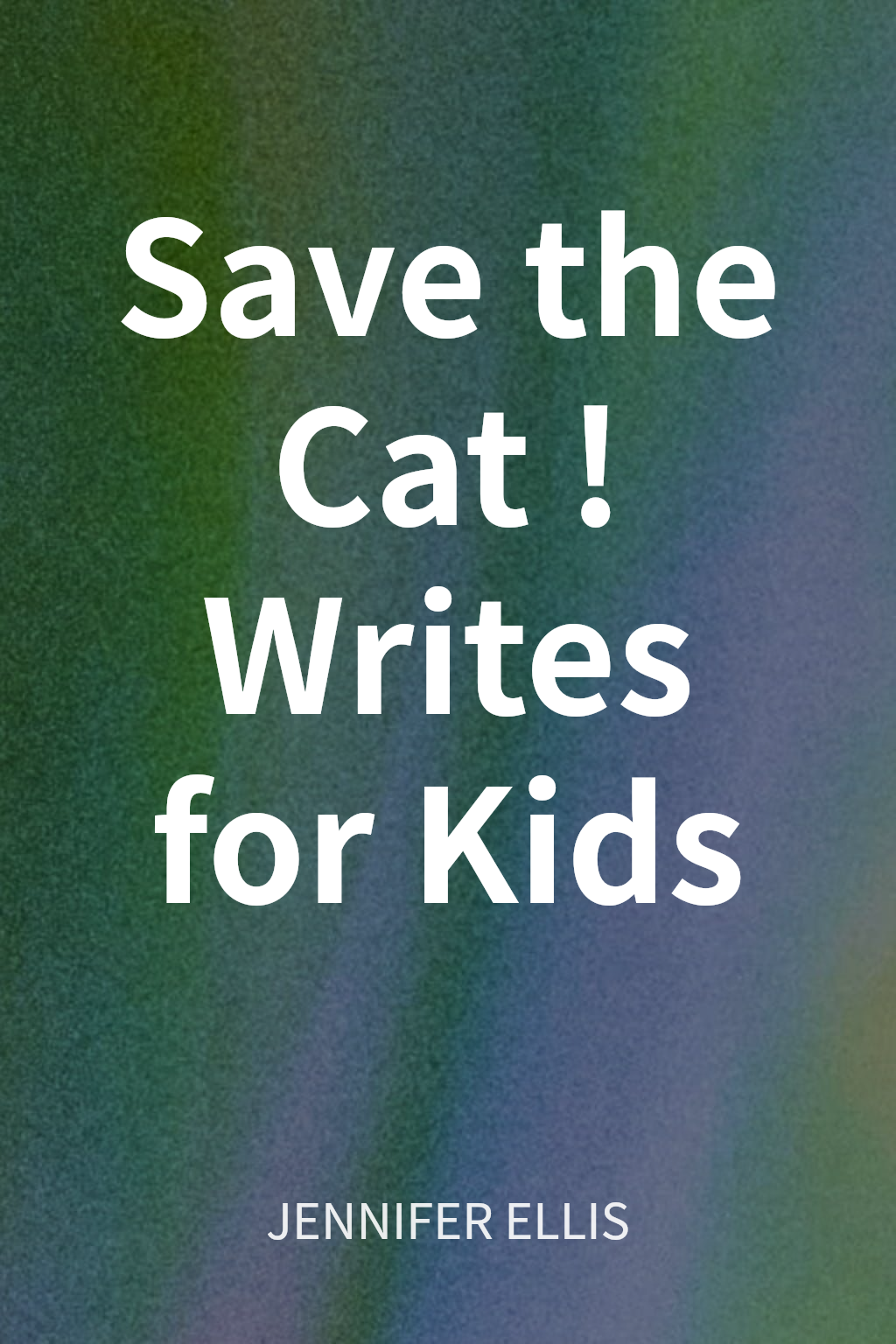 Save the Cat! Writes for Kids cover