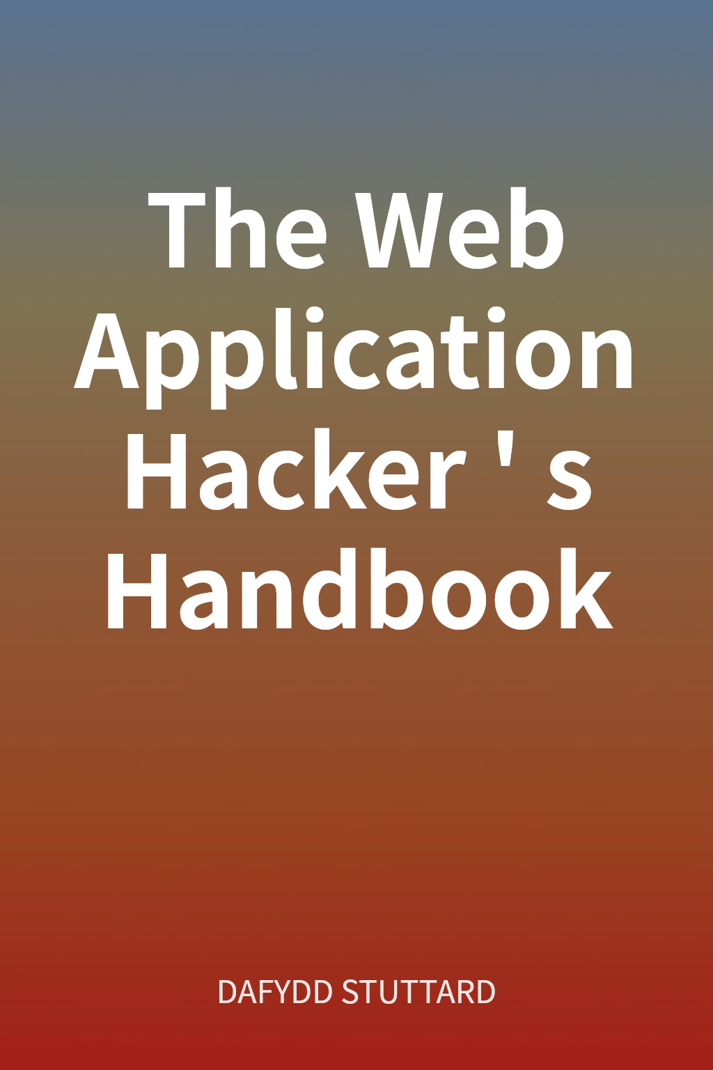The Web Application Hacker's Handbook cover