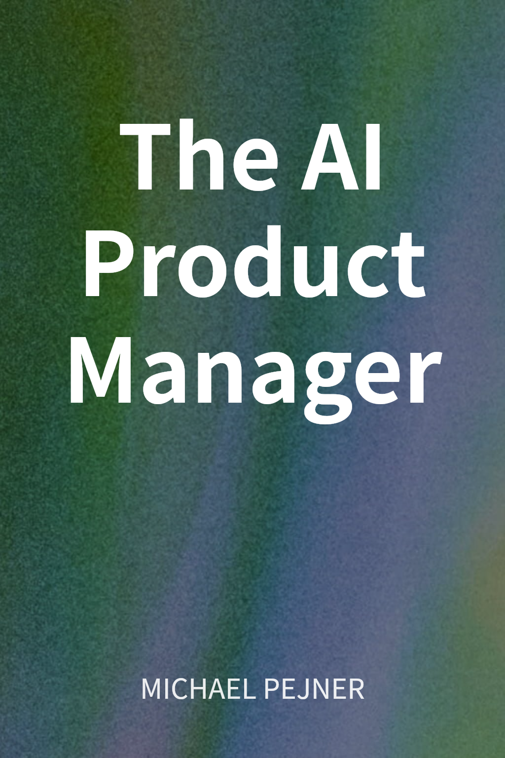 The AI Product Manager cover