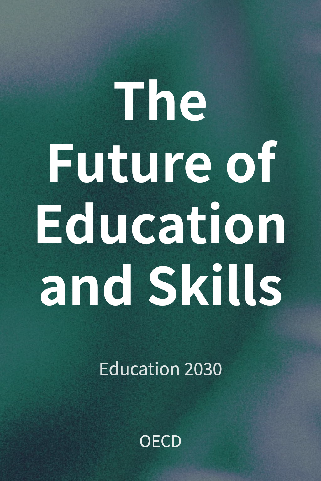 The Future of Education and Skills cover