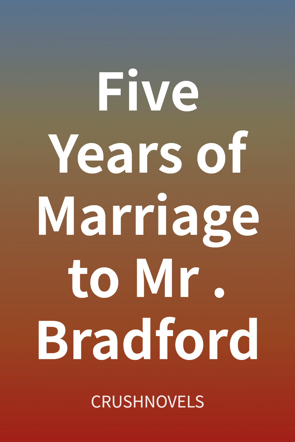 Five Years of Marriage to Mr. Bradford cover