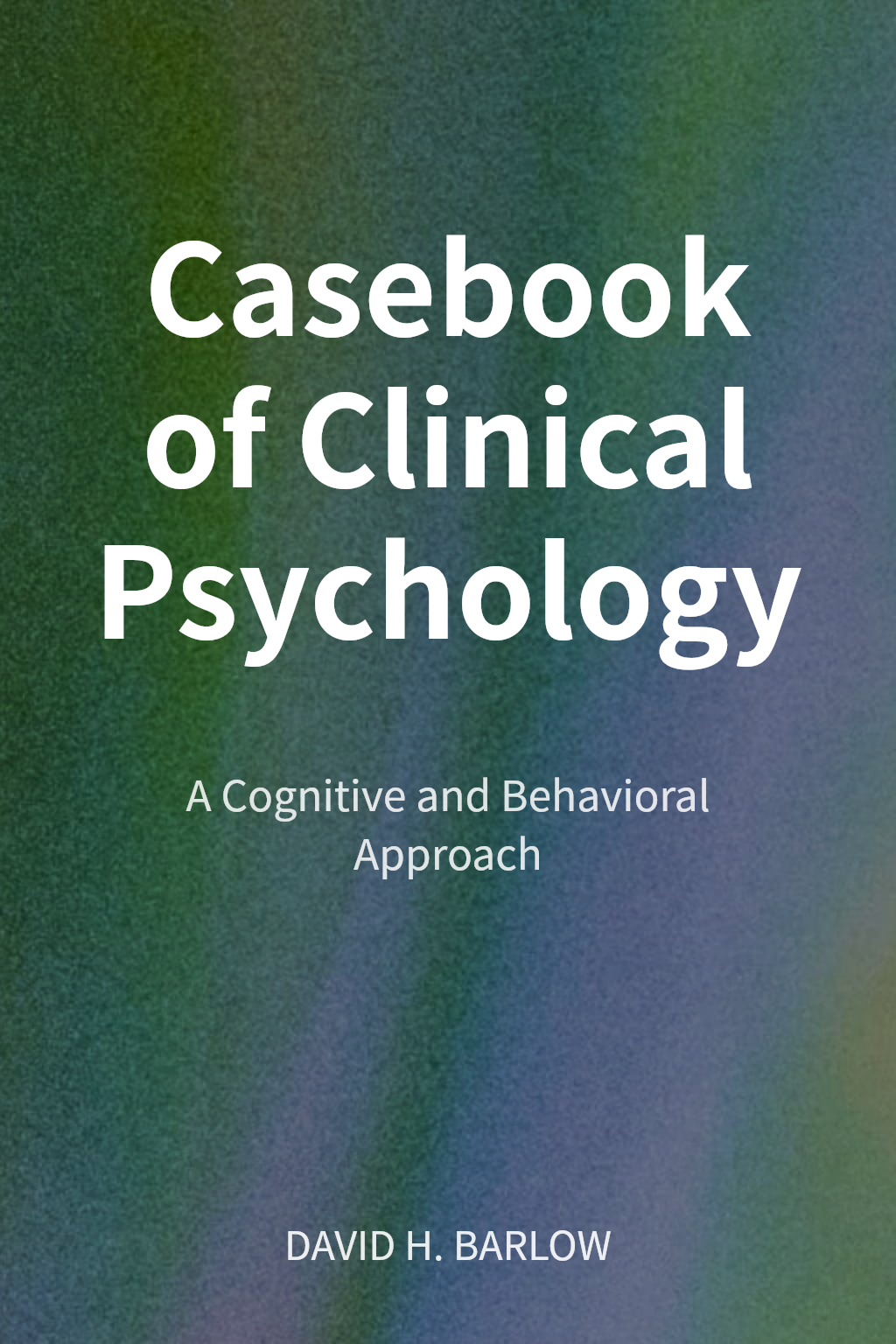 Casebook of Clinical Psychology cover