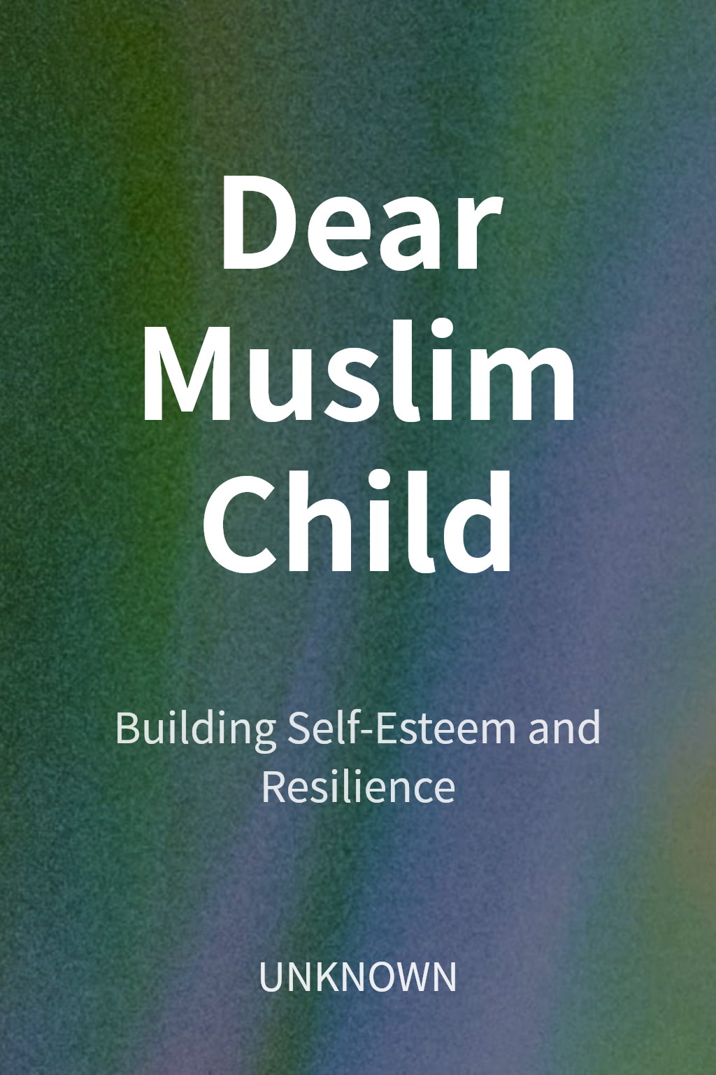 Dear Muslim Child cover