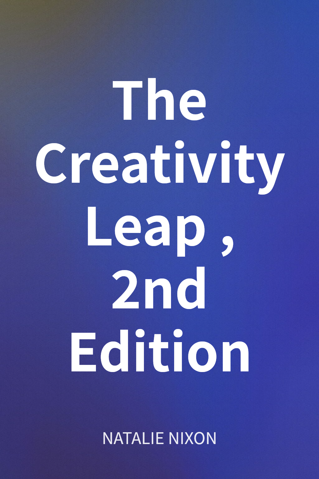 The Creativity Leap, 2nd Edition cover
