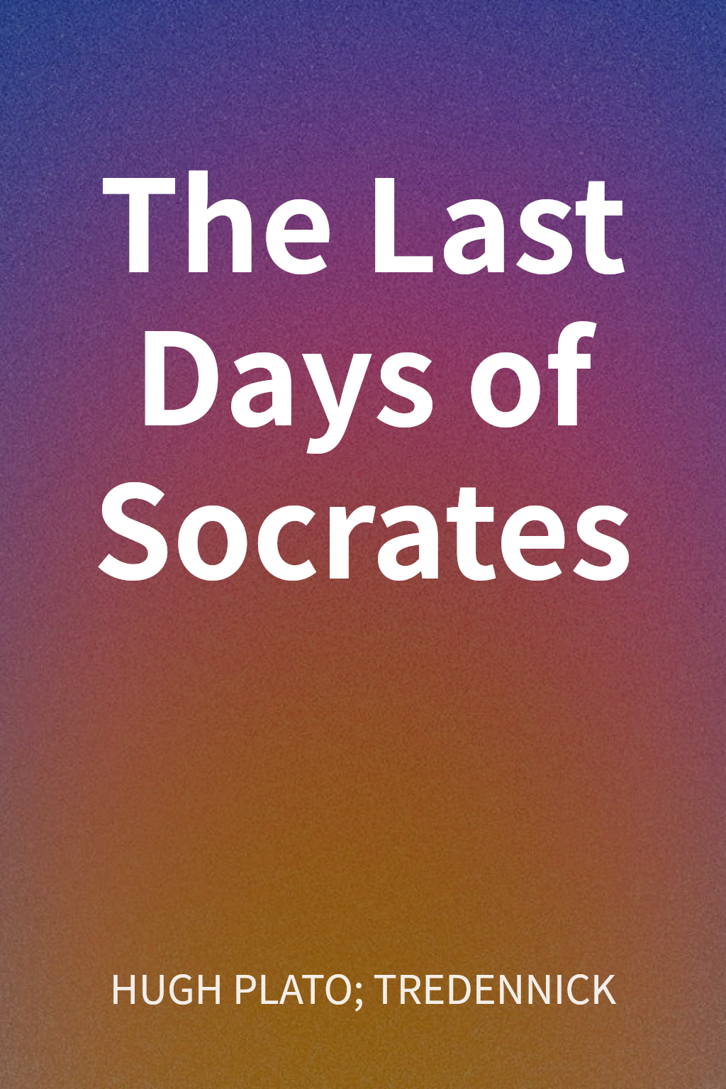 The Last Days of Socrates cover