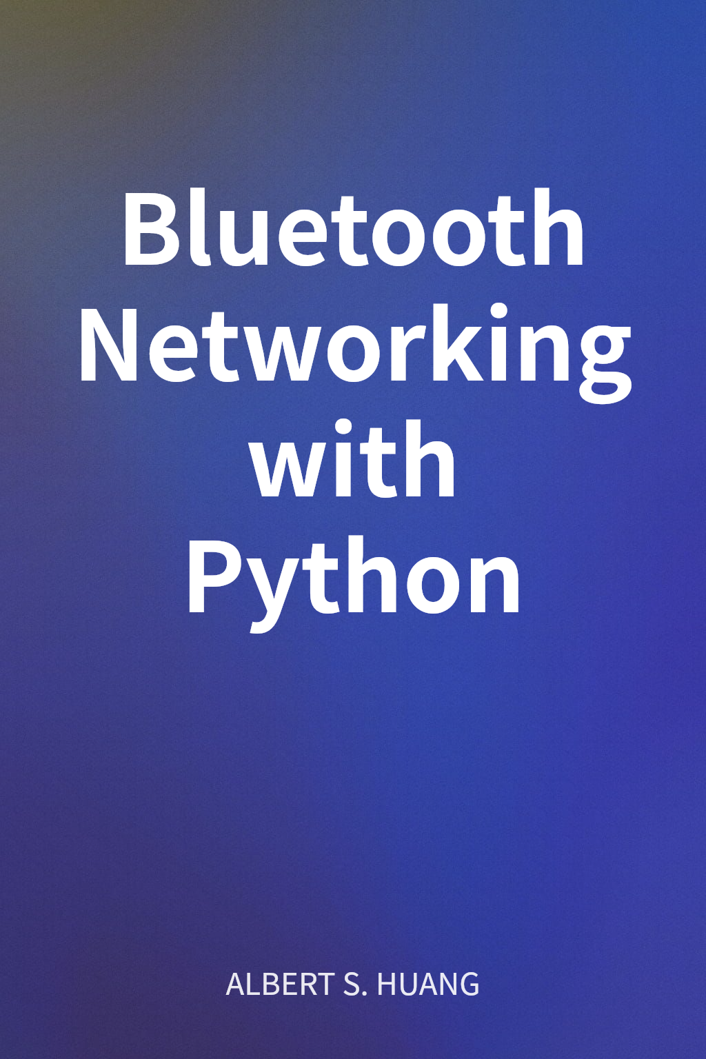 Bluetooth Networking with Python cover