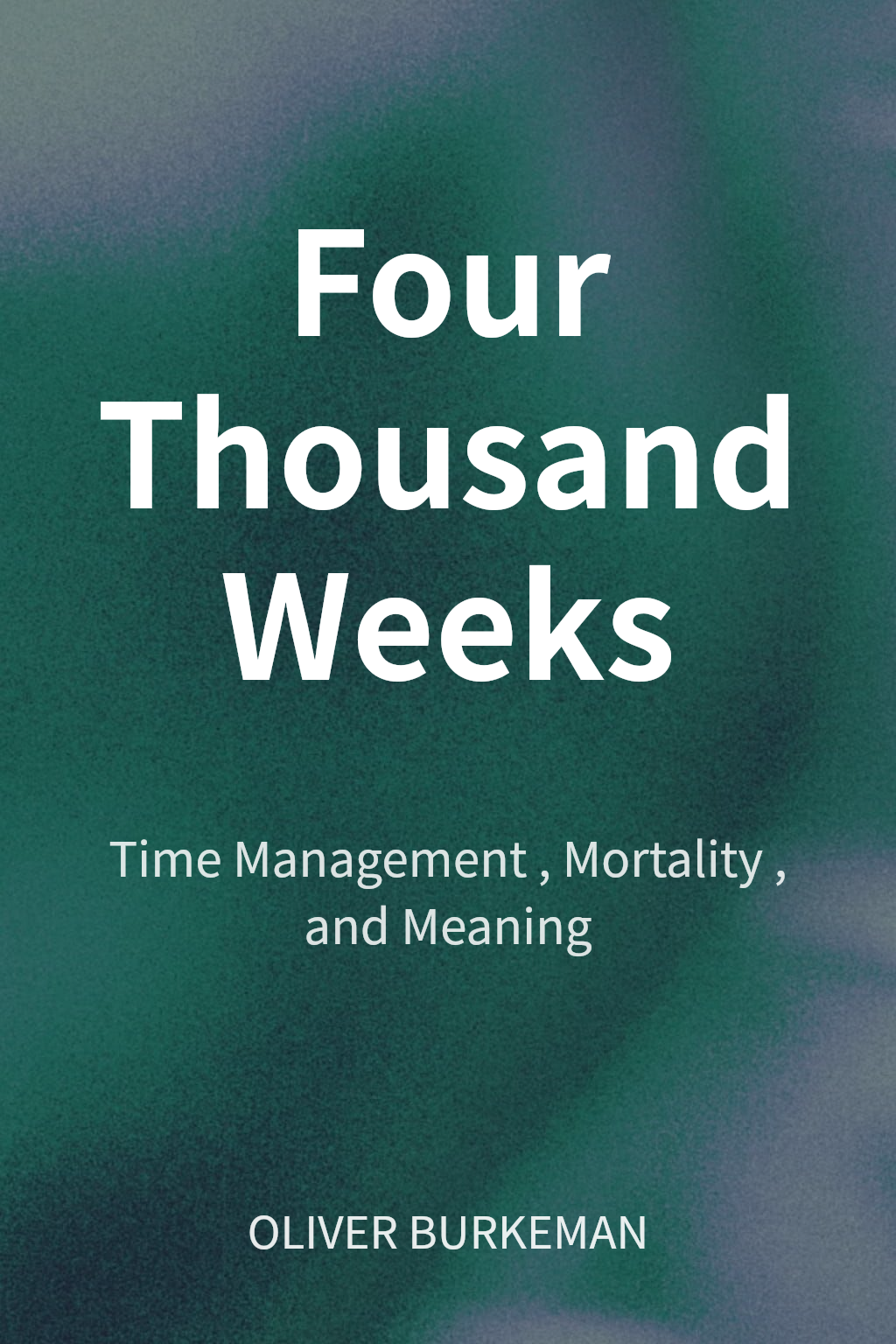 Four Thousand Weeks cover