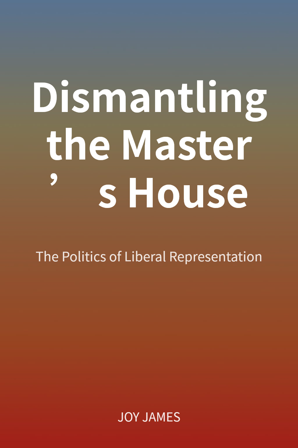 Dismantling the Master’s House cover