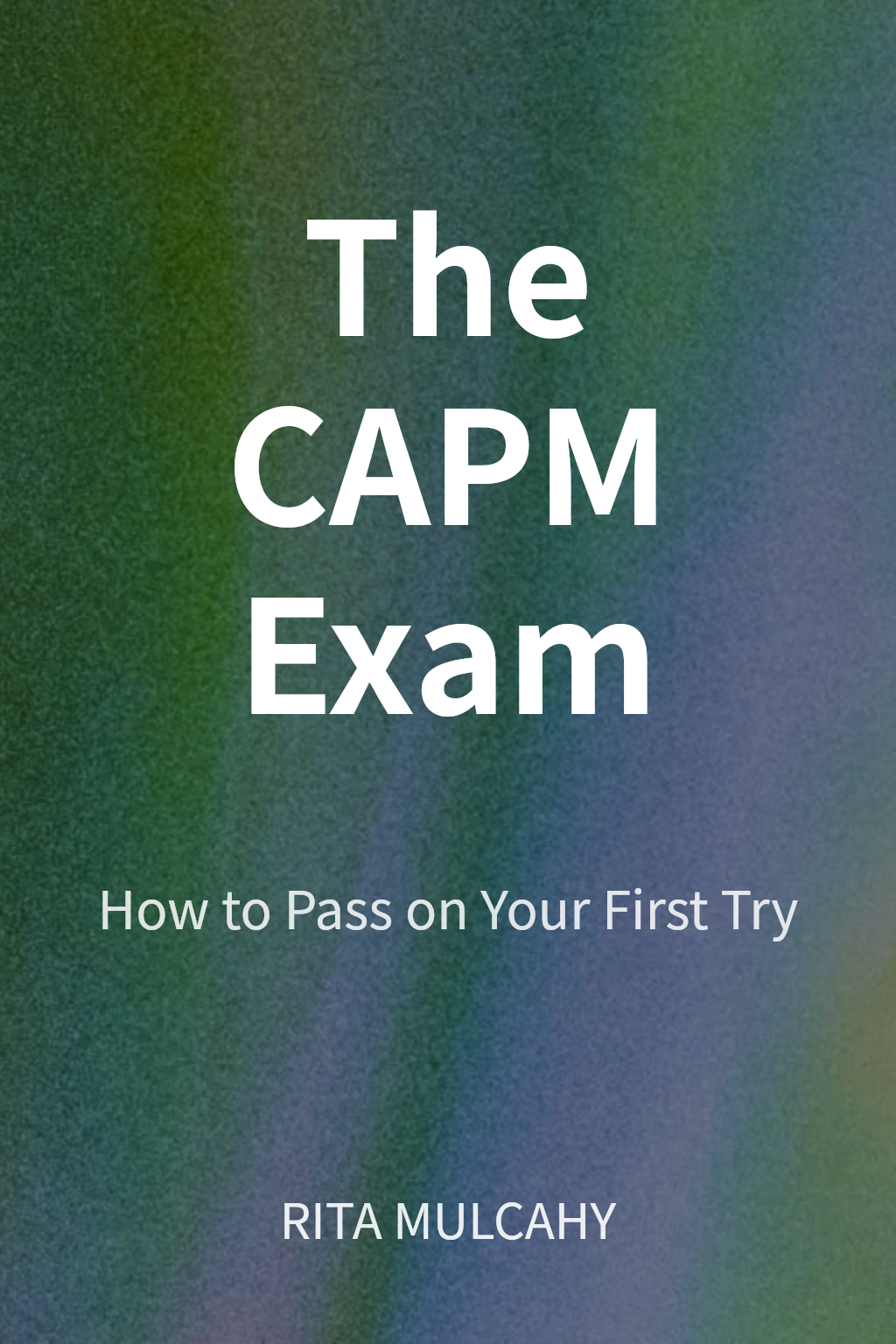 The CAPM Exam cover