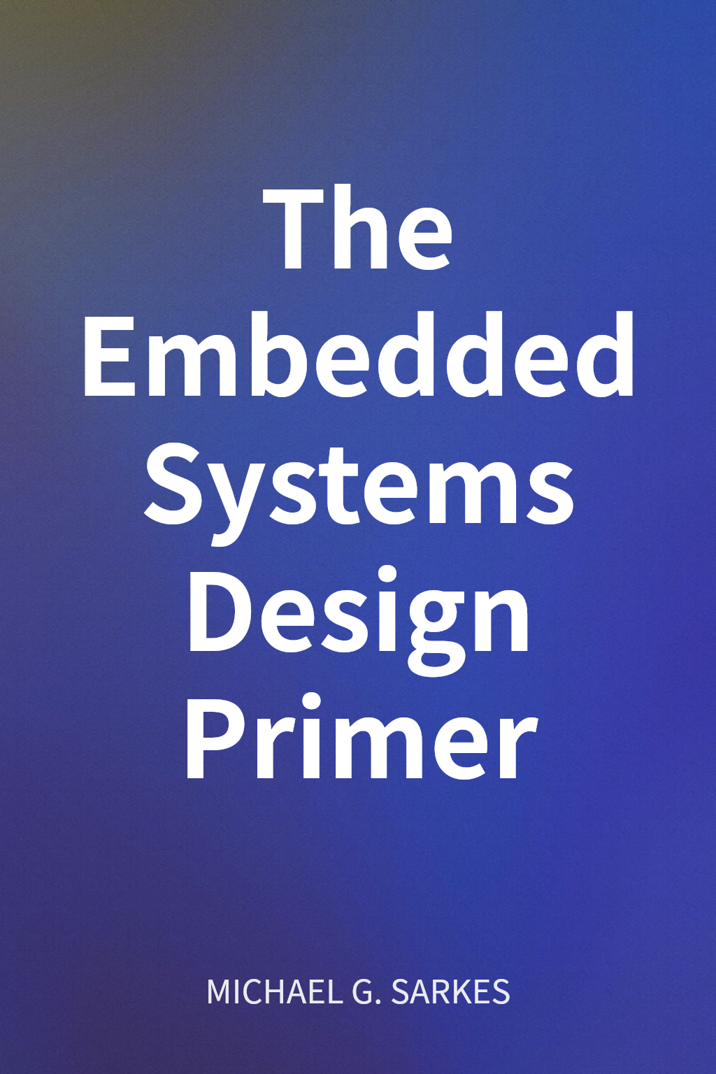 The Embedded Systems Design Primer cover