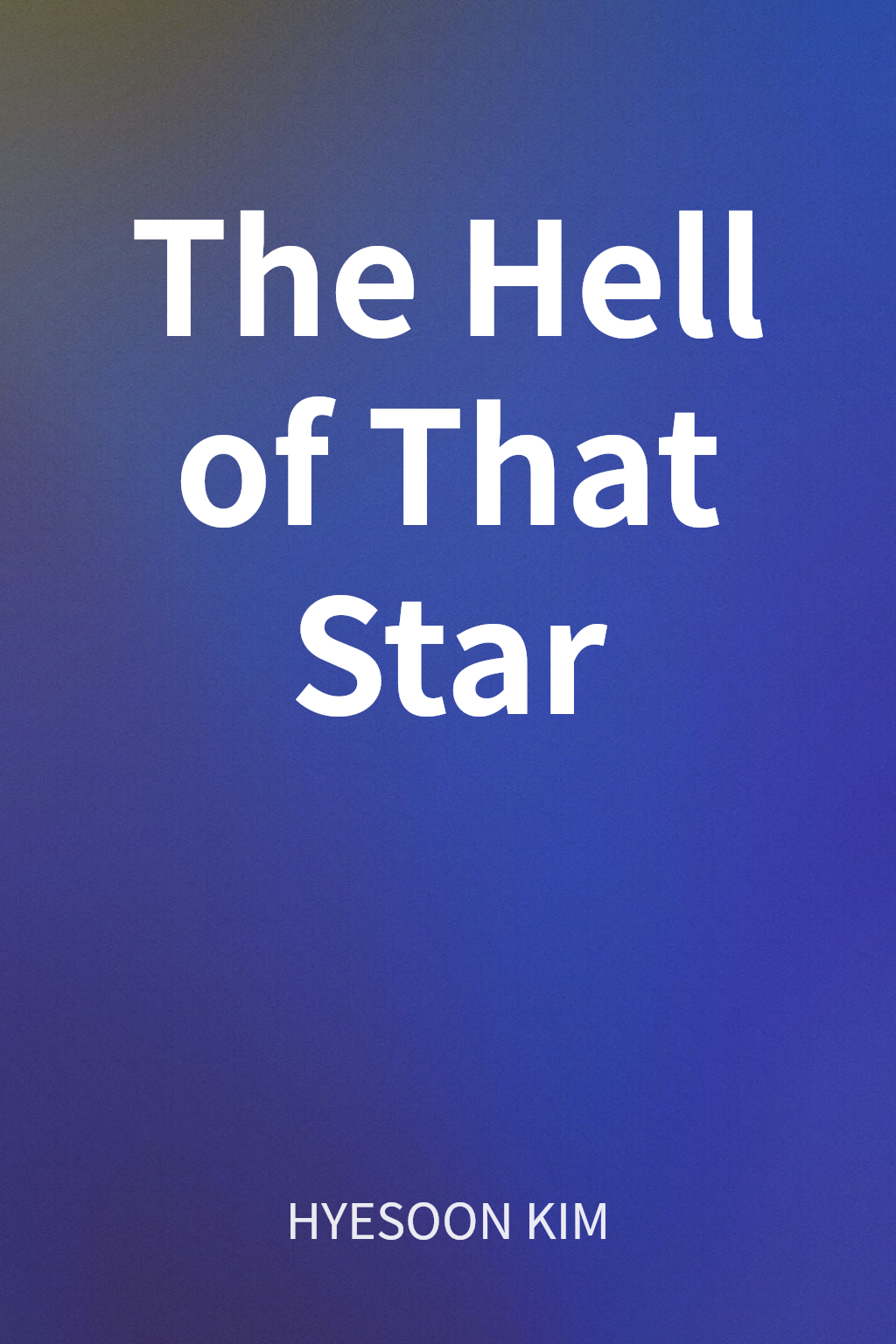 The Hell of That Star cover