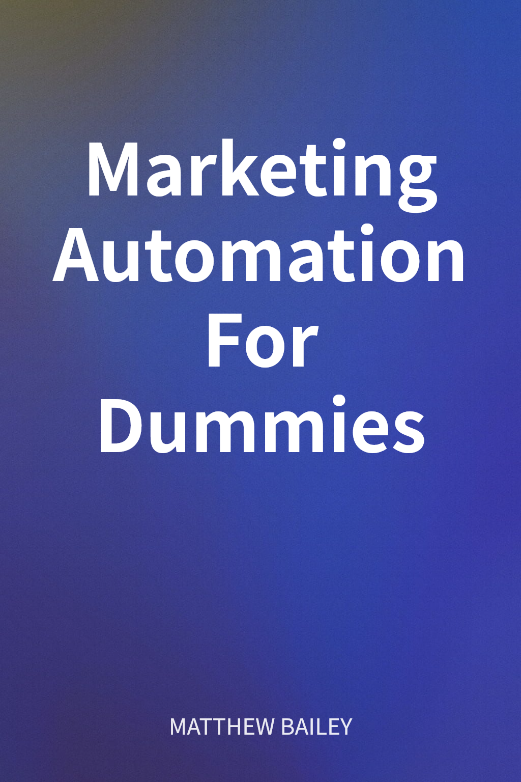Marketing Automation For Dummies cover