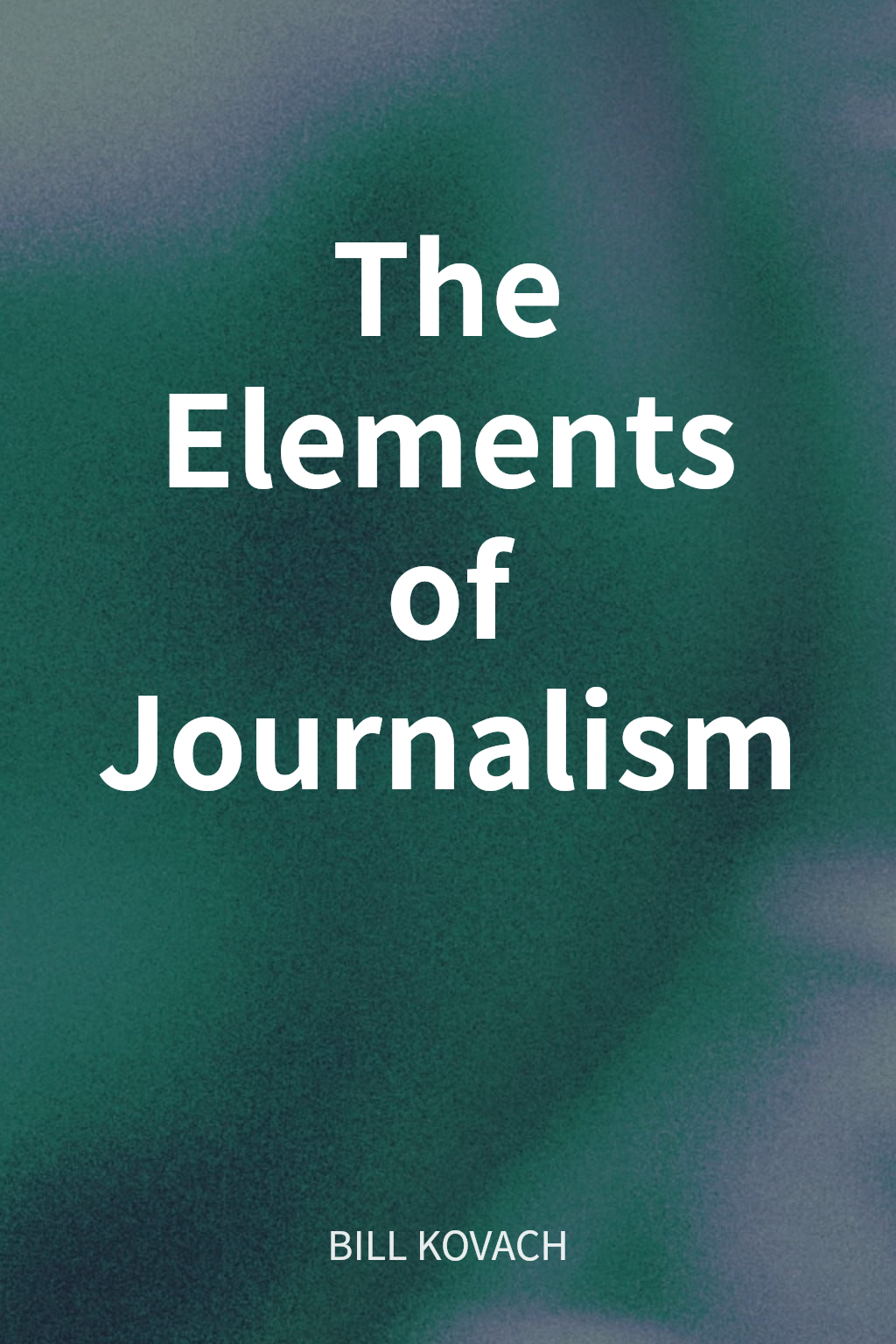 The Elements of Journalism cover