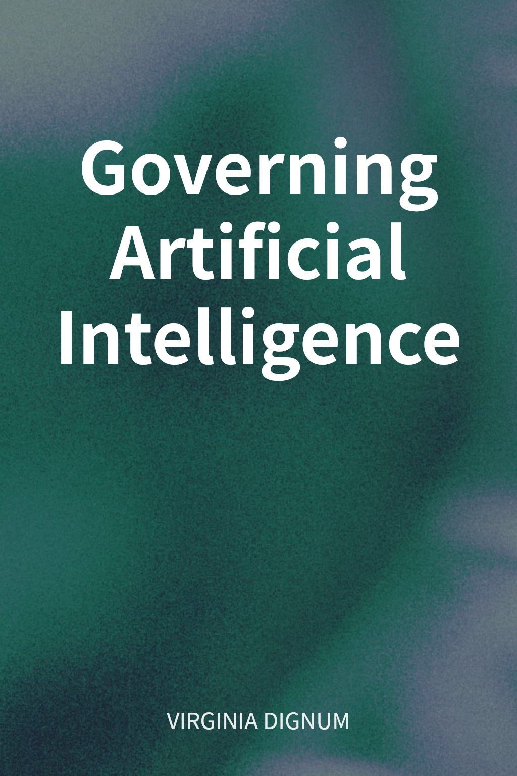 Governing Artificial Intelligence cover