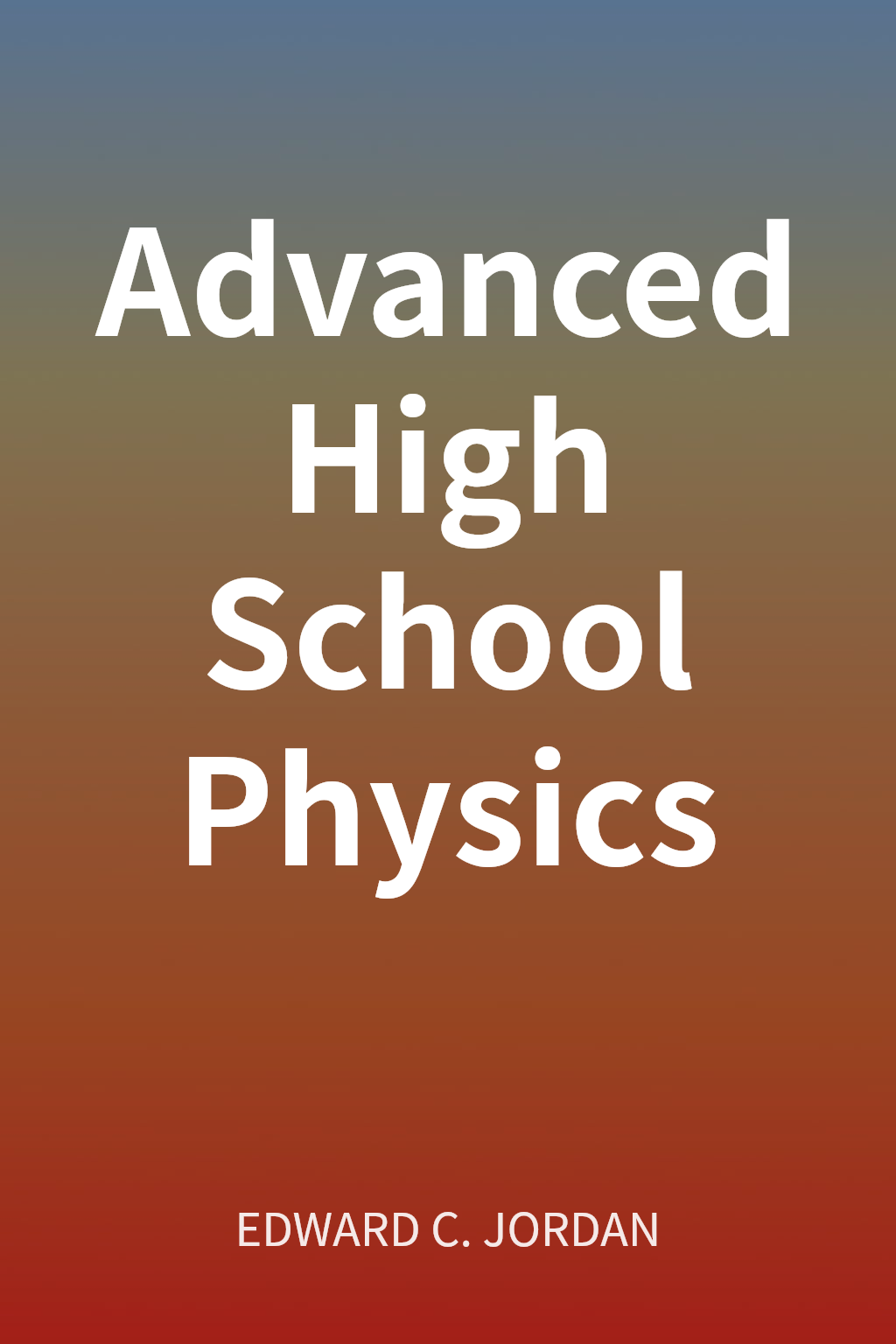 Advanced High School Physics cover