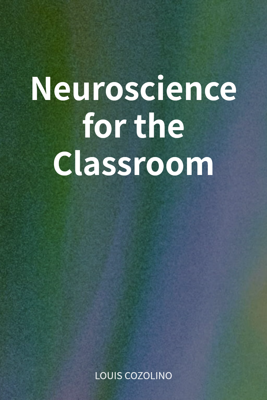 Neuroscience for the Classroom cover