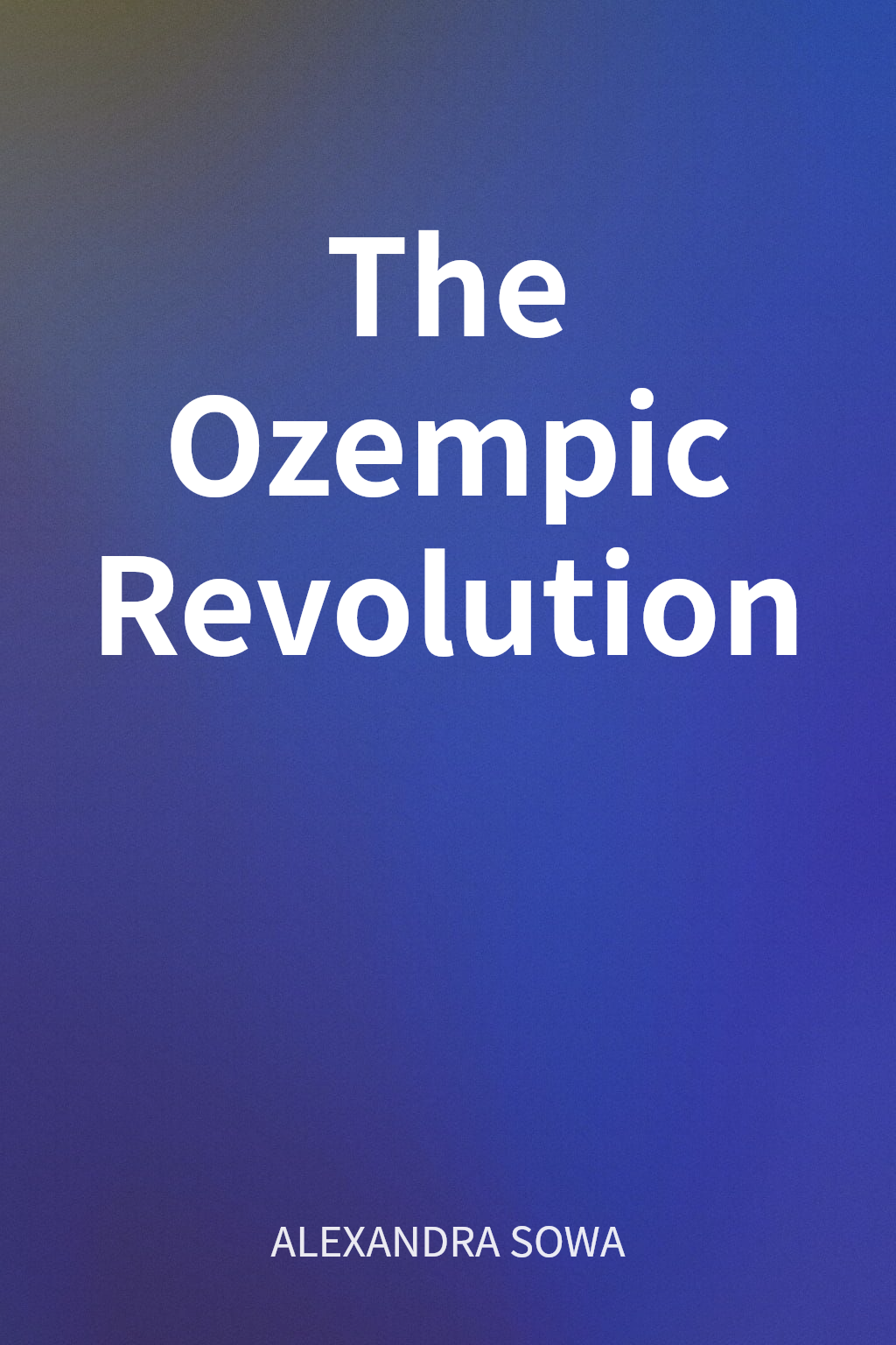 The Ozempic Revolution cover