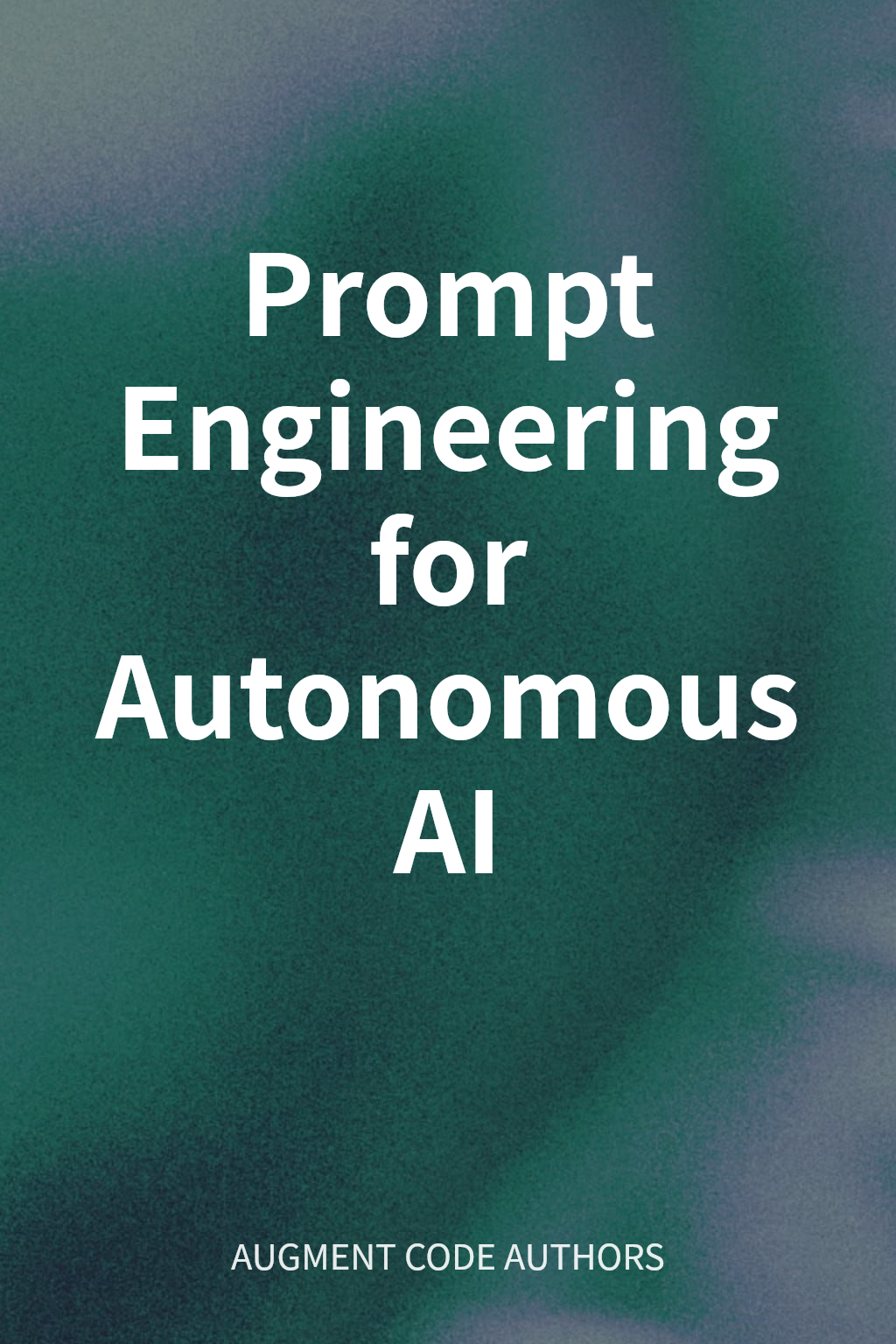 Prompt Engineering for Autonomous AI cover