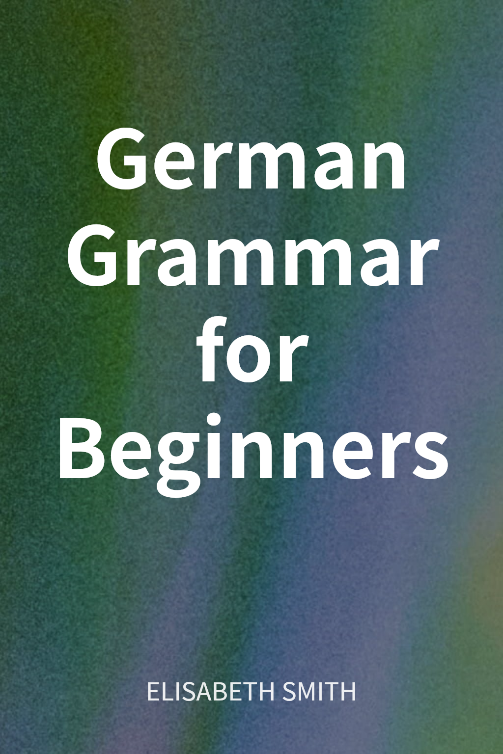 German Grammar for Beginners cover