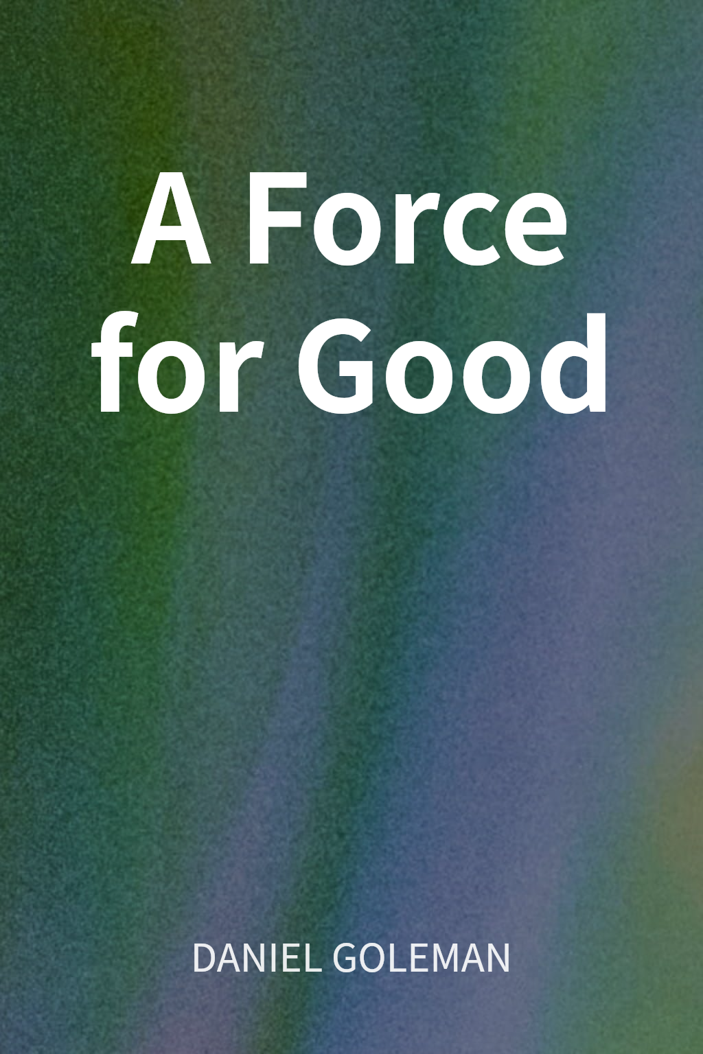 A Force for Good cover