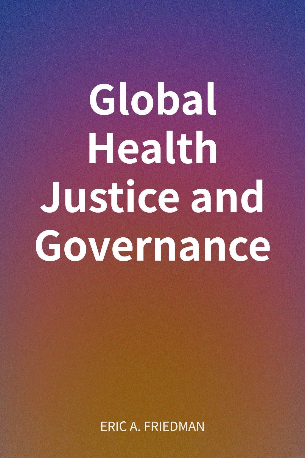 Global Health Justice and Governance cover
