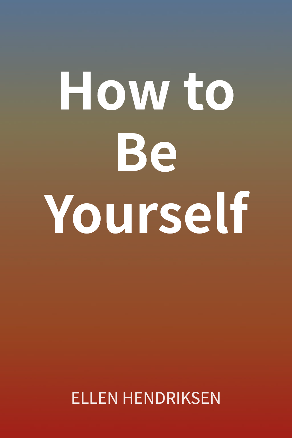 How to Be Yourself cover