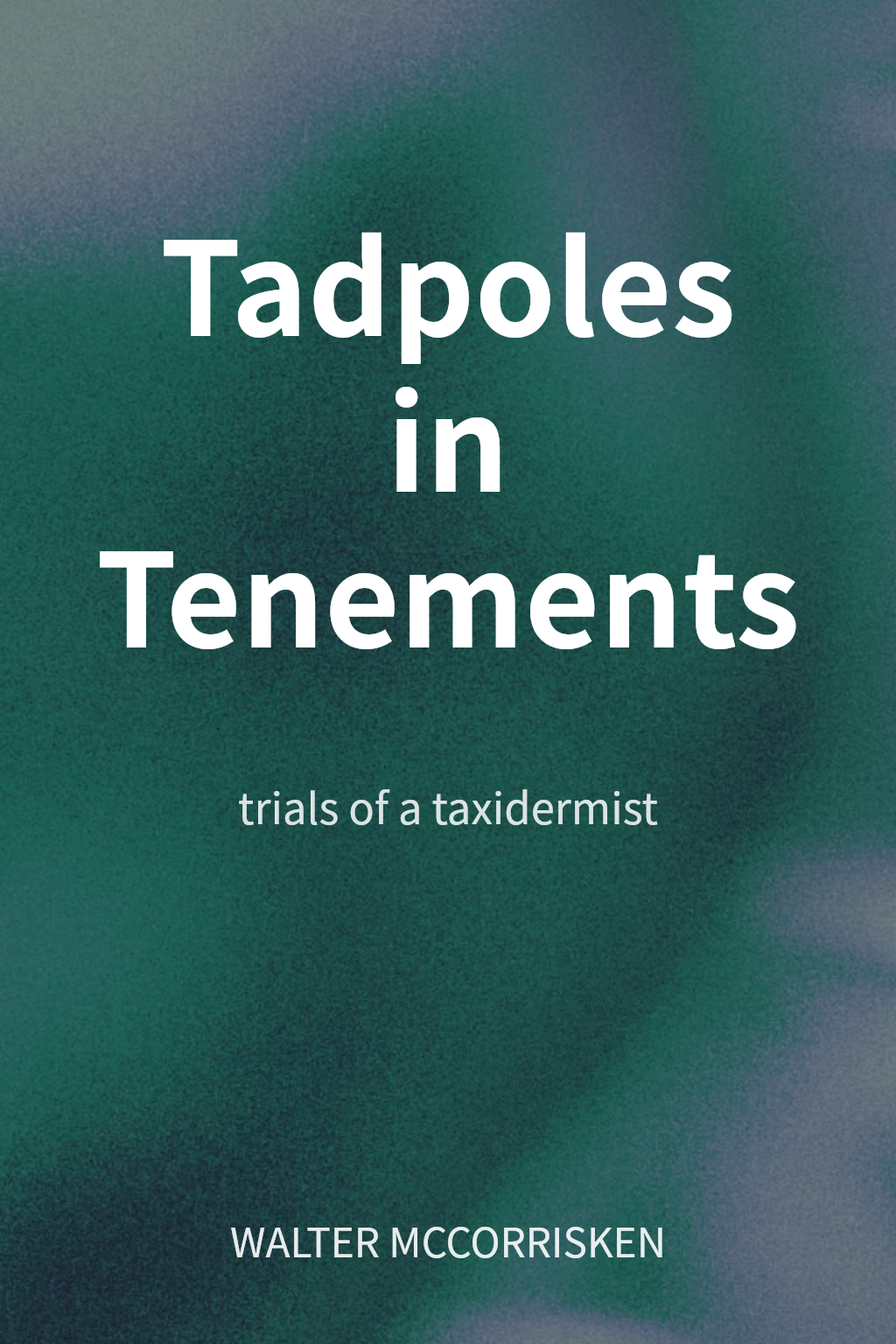 Tadpoles in Tenements 封面