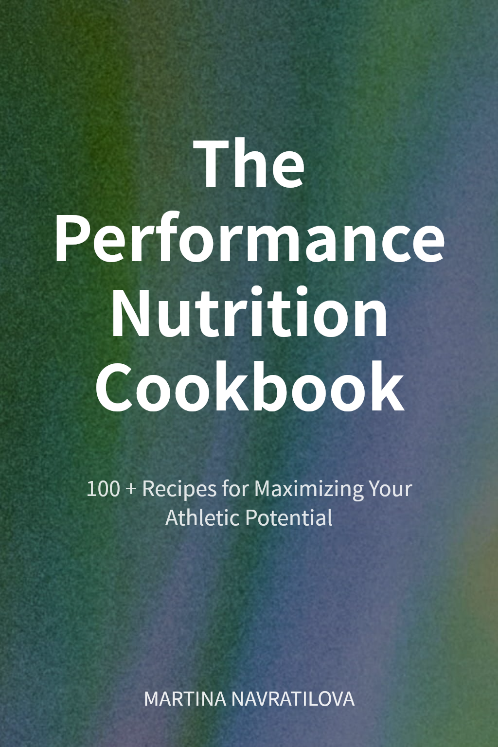 The Performance Nutrition Cookbook cover