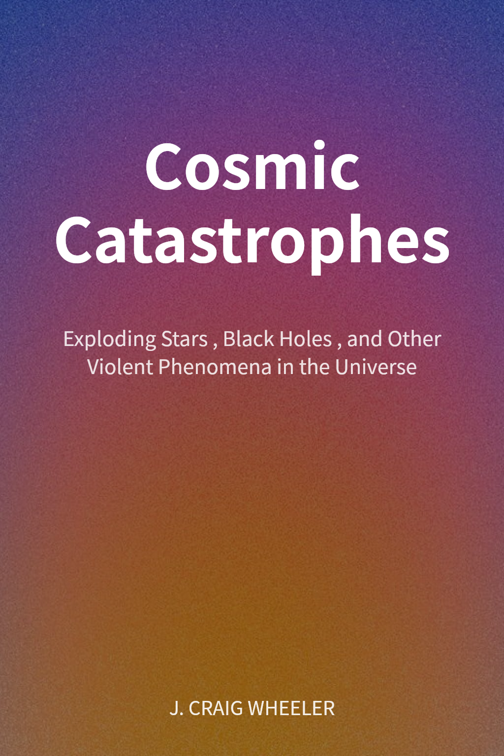 Cosmic Catastrophes cover