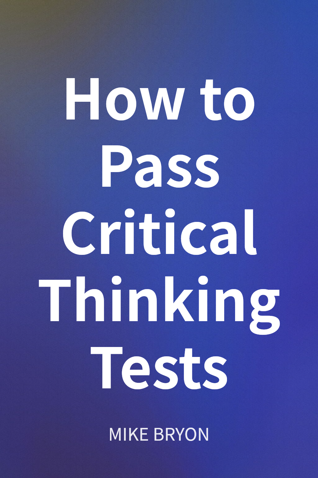 How to Pass Critical Thinking Tests cover