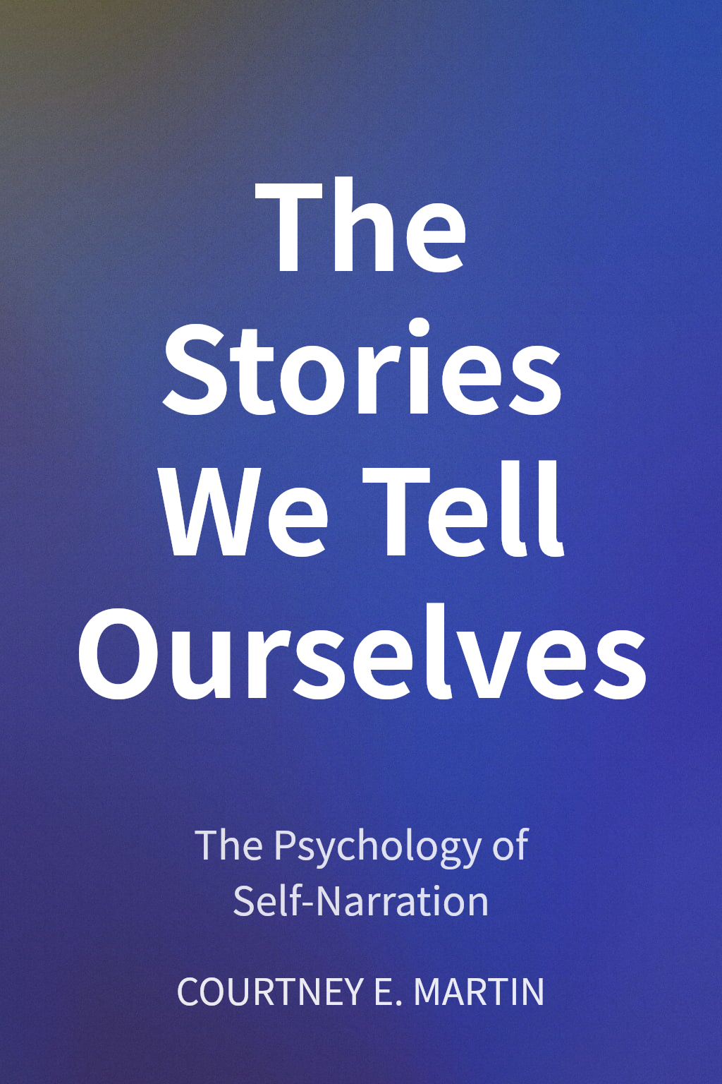 The Stories We Tell Ourselves cover