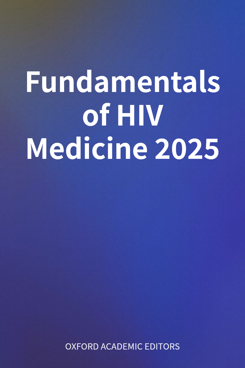 Fundamentals of HIV Medicine 2025 cover