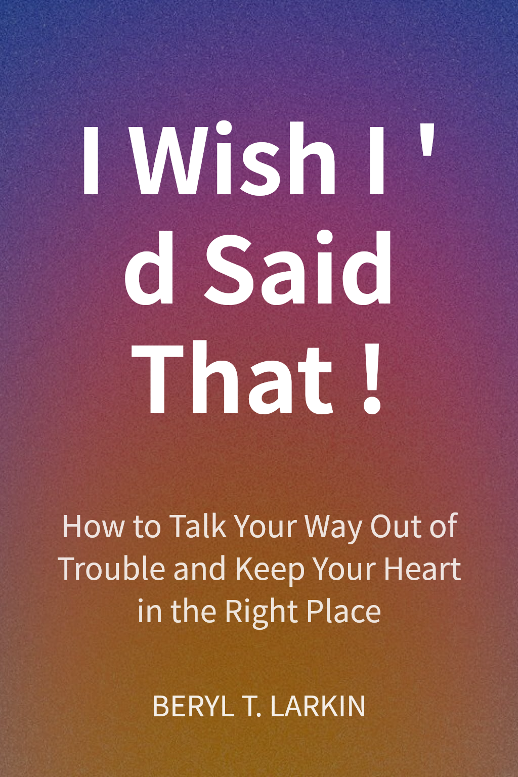 I Wish I'd Said That! cover