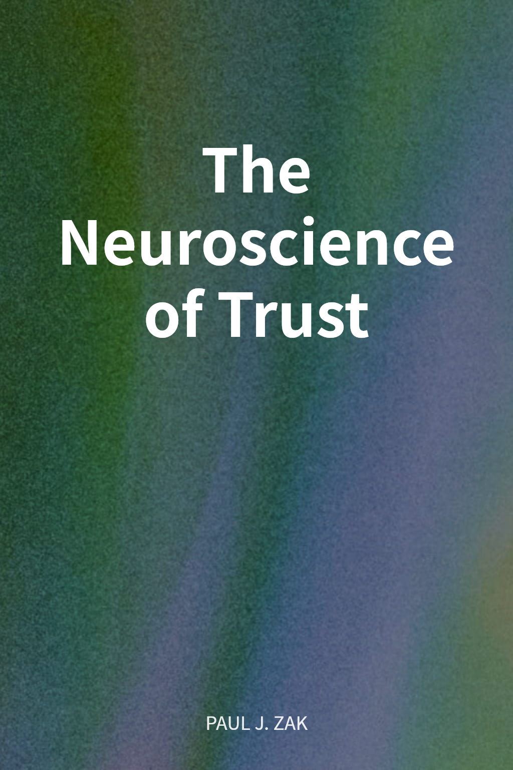 The Neuroscience of Trust cover