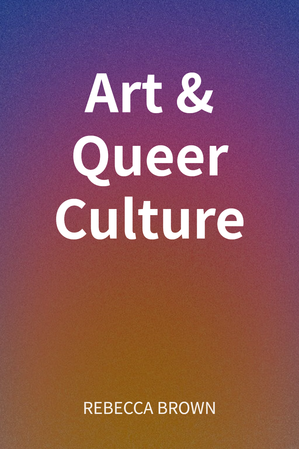 Art & Queer Culture cover