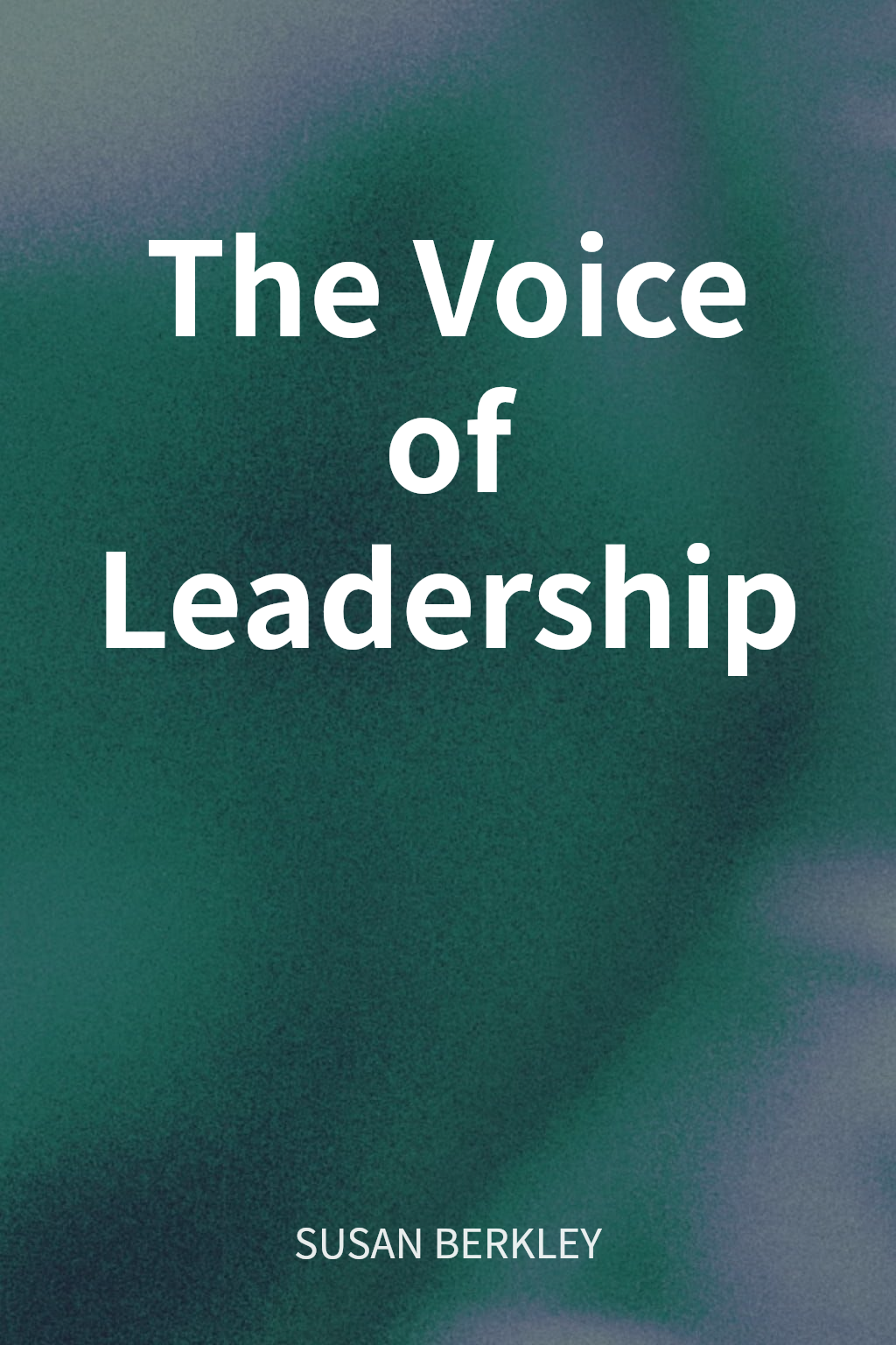 The Voice of Leadership cover