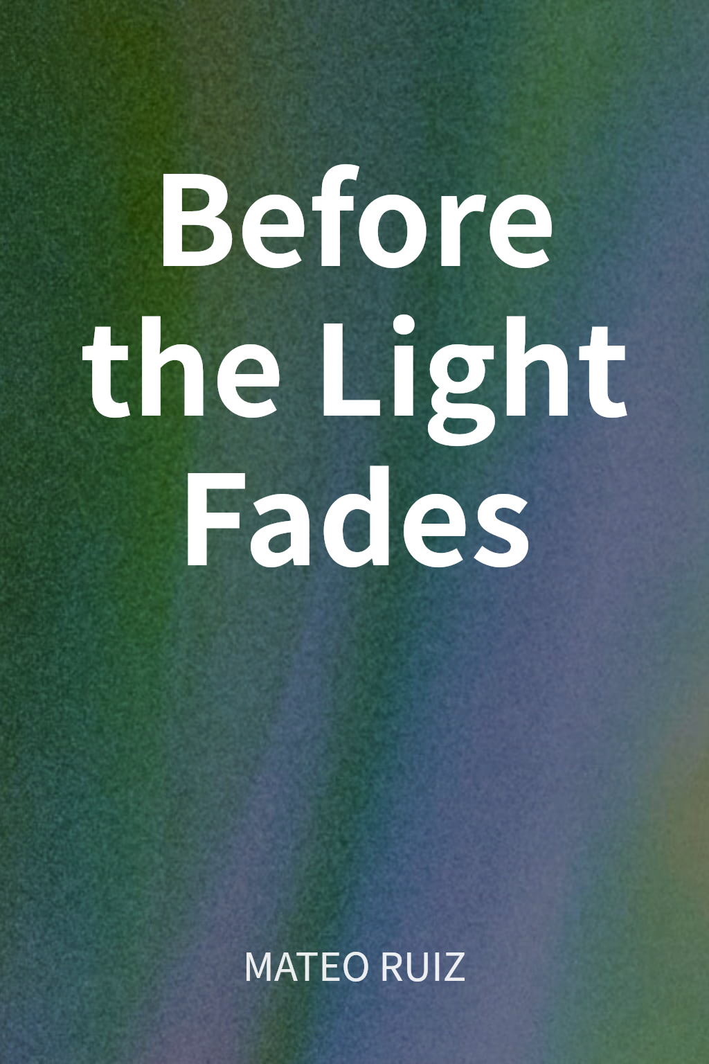 Before the Light Fades cover