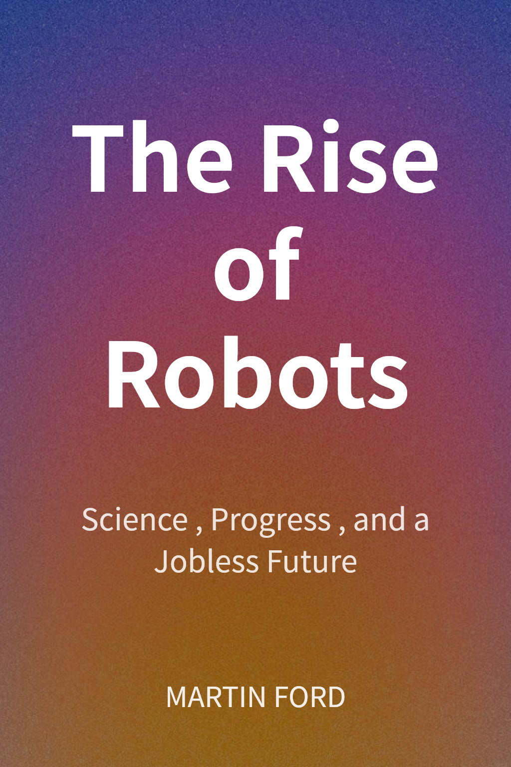 The Rise of Robots cover
