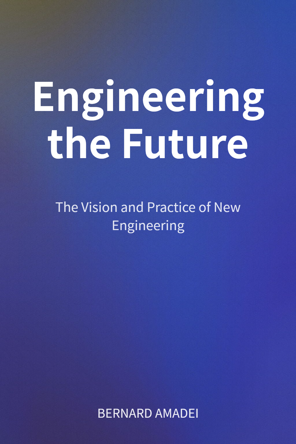 Engineering the Future cover