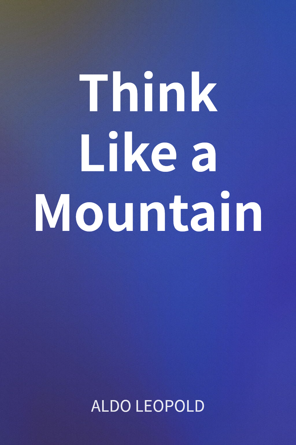 Think Like a Mountain cover
