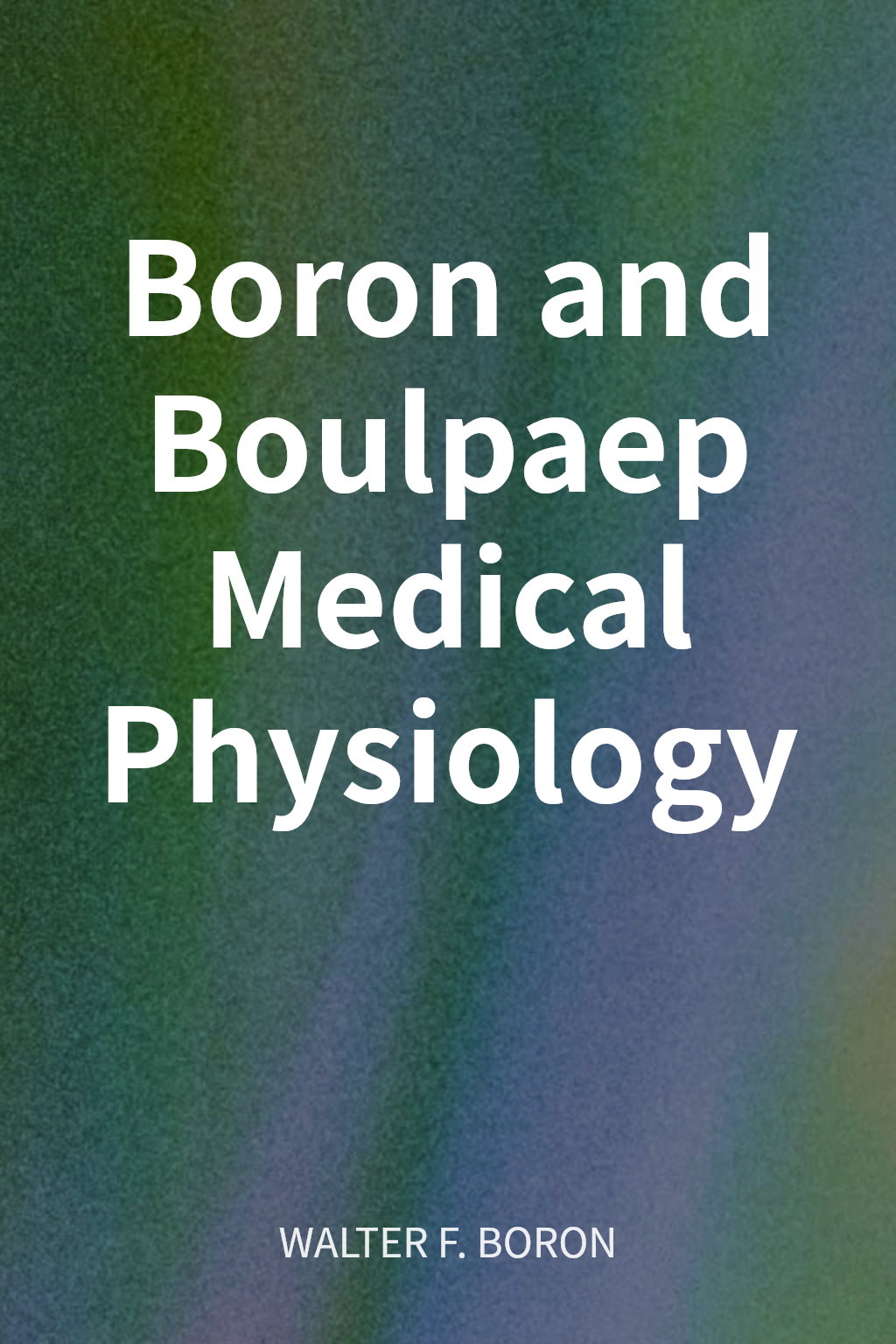 Boron and Boulpaep Medical Physiology cover